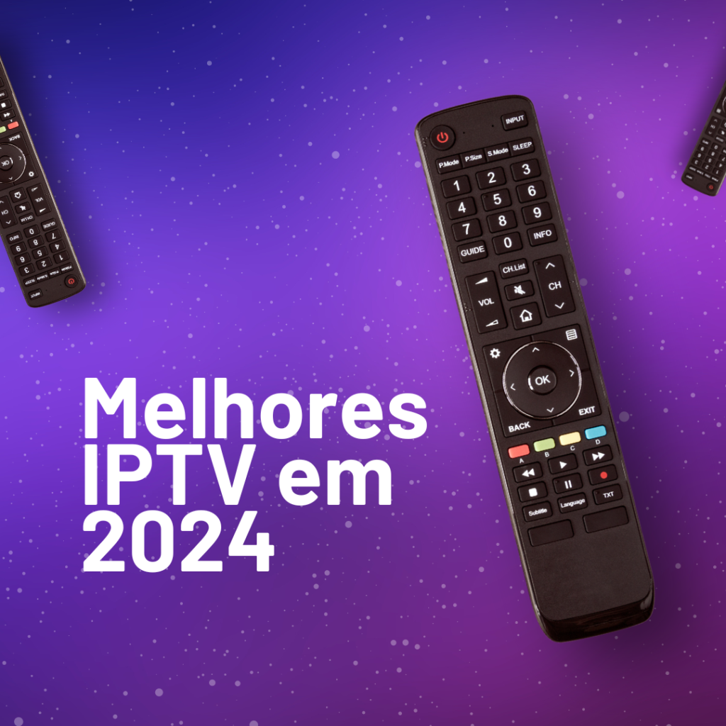 Melhores IPTV em 2024